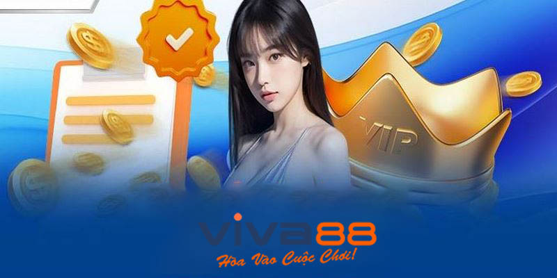 Khuyến mãi Viva88 - Cơ hội nhận thưởng cực khủng ngay