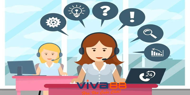 Liên Hệ Viva88 Để Được Giải Đáp Mọi Thắc Mắc Về Cá Cược